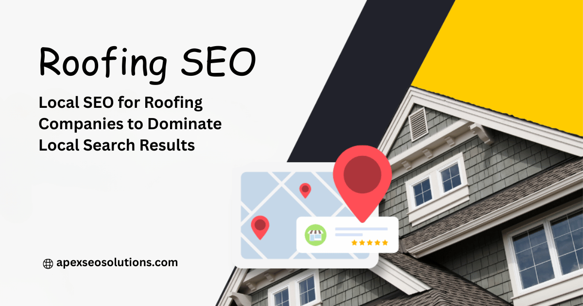 Local SEO for Roofing Companies